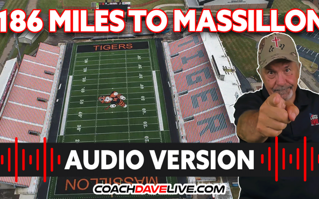 186 MILES TO MASSILLON | #1851 – AUDIO ONLY