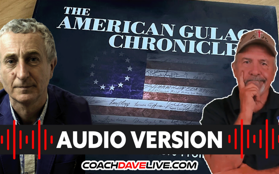 AMERICAN GULAG CHRONICLES WITH MARK SUTHERLAND | #1777 – AUDIO ONLY