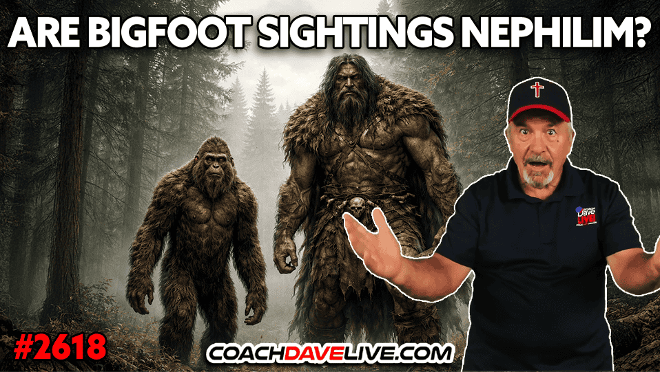 ARE BIGFOOT SIGHTINGS NEPHILIM? | 3-11-2026