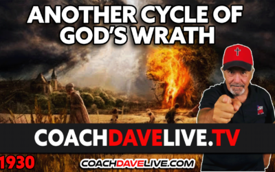 ANOTHER CYCLE OF GOD’S WRATH | 7-10-2029