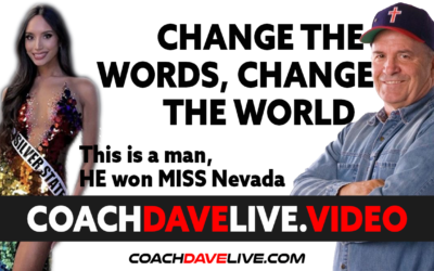 Coach Dave LIVE | 6-30-2021 | CHANGE THE WORDS, CHANGE THE WORLD