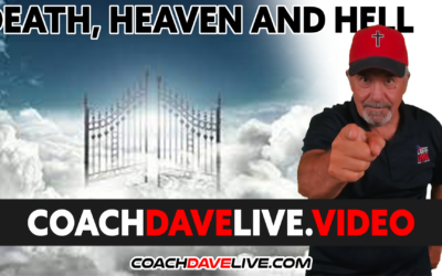 Coach Dave LIVE | 9-23-2021 | DEATH, HEAVEN AND HELL
