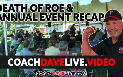 Coach Dave LIVE | 6-27-2022 | DEATH OF ROE AND ANNUAL EVENT RECAP