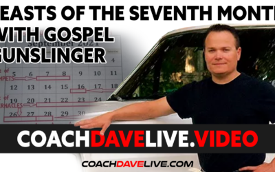 Coach Dave LIVE | 9-9-2021 | FEASTS OF THE SEVENTH MONTH WITH GOSPEL GUNSLINGER