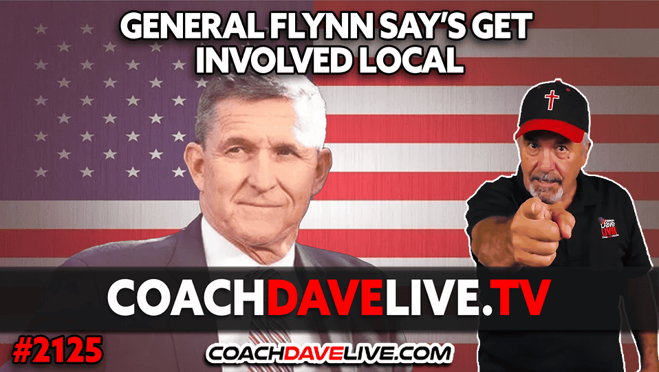 GENERAL FLYNN SAYS GET INVOLVED LOCAL | 4-8-2024
