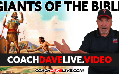 Coach Dave LIVE | 2-21-2022 | GIANTS OF THE BIBLE