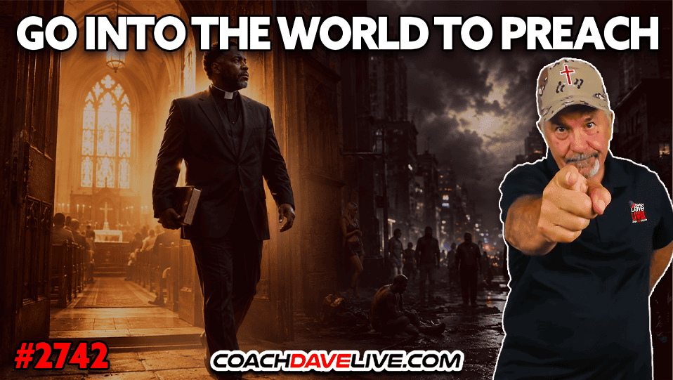 GO INTO THE WORLD TO PREACH | 9-2-2026