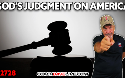 GOD’S JUDGMENT ON AMERICA | 8-13-2026