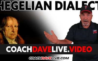Coach Dave LIVE | 9-27-2021 | HEGELIAN DIALECT