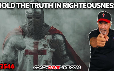 HOLD THE TRUTH IN RIGHTEOUSNESS | 11-25-2025
