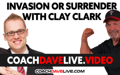 INVASION OR SURRENDER WITH CLAY CLARK | #1704