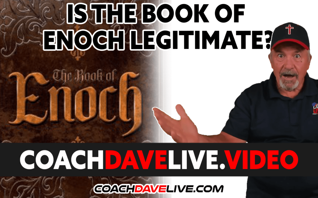 Coach Dave LIVE | 2-14-2022 | IS THE BOOK OF ENOCH LEGITIMATE?