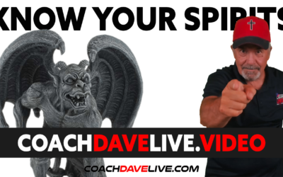 Coach Dave LIVE | 7-21-2021 | KNOW YOUR SPIRITS