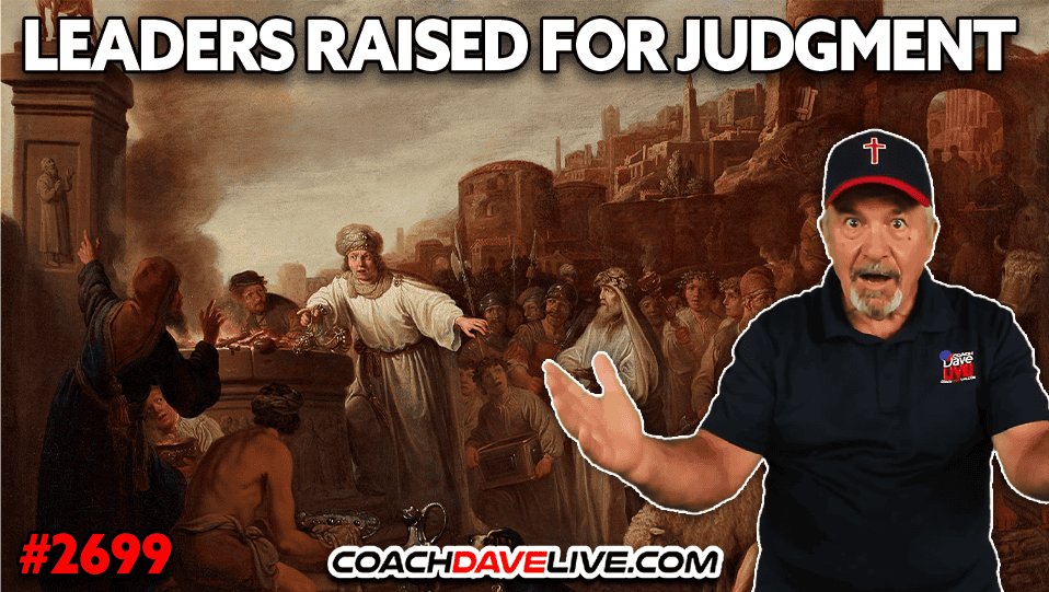 LEADERS RAISED FOR JUDGMENT | 7-3-2026