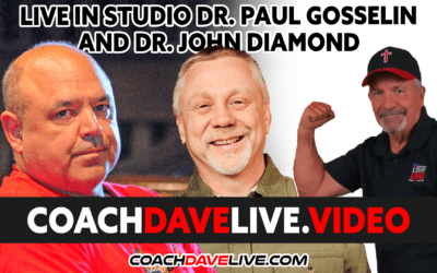 Coach Dave LIVE | 2-10-2022 | LIVE IN STUDIO DR. PAUL GOSSELIN AND DR. JOHN DIAMOND