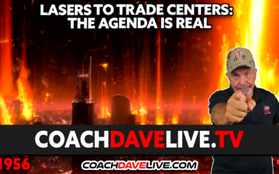 Lasers to Trade Centers – The Agenda is Real | 8-15-2023