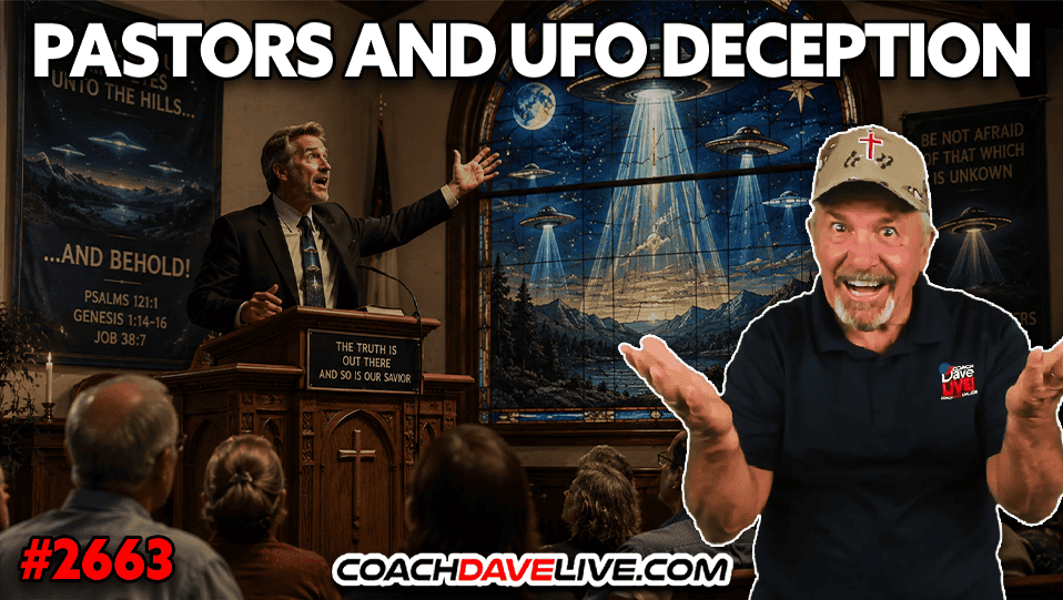 PASTORS AND UFO DECEPTION | 5-13-2026