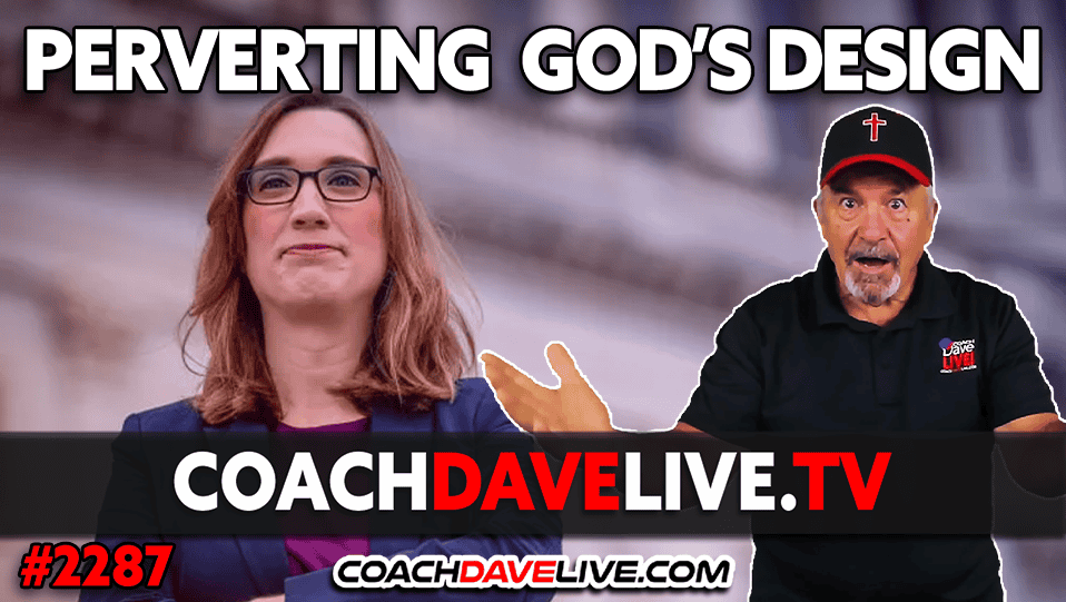 PERVERTING GOD’S DESIGN | 11-20-2024