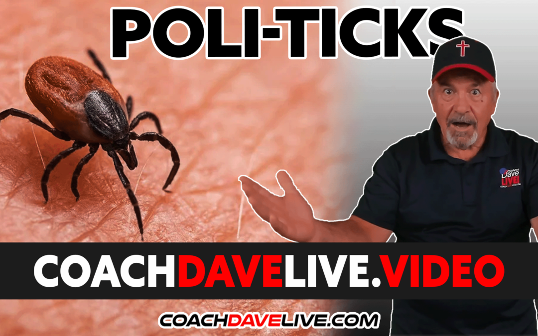Coach Dave LIVE | 4-25-2022 | POLITICKS