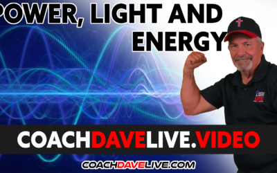 Coach Dave LIVE | 9-29-2021 | POWER, LIGHT AND ENERGY
