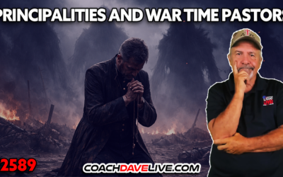 PRINCIPALITIES AND WAR TIME PASTORS | 1-29-2026