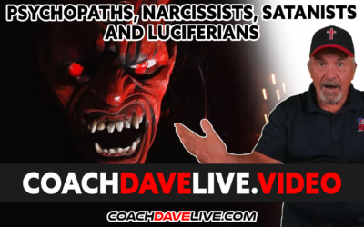 Coach Dave LIVE | 2-2-2022 | PSYCHOPATHS, NARCISSISTS, SATANISTS AND LUCIFERIANS