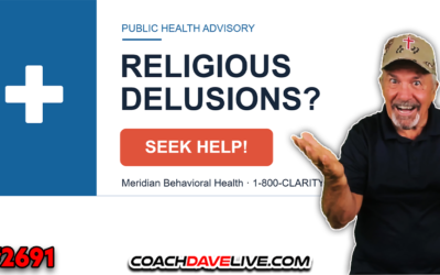 RELIGIOUS DELUSIONS? SEEK HELP! | 6-23-2026