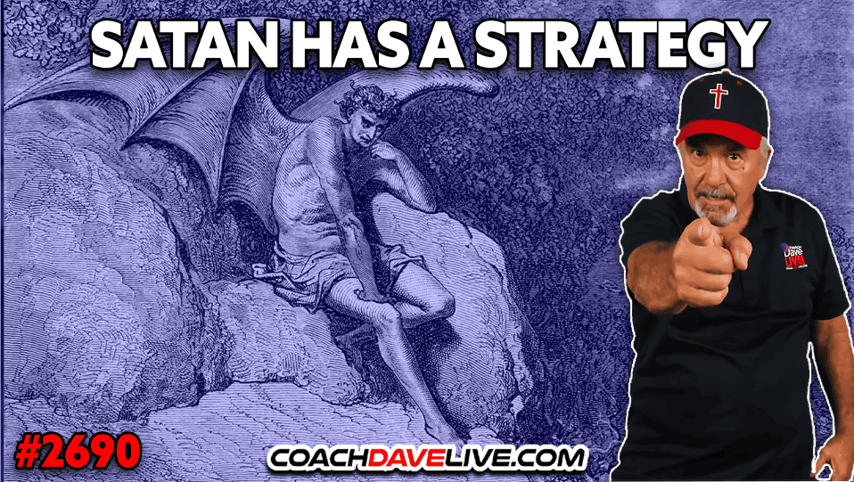 SATAN HAS A STRATEGY | 6-22-2026