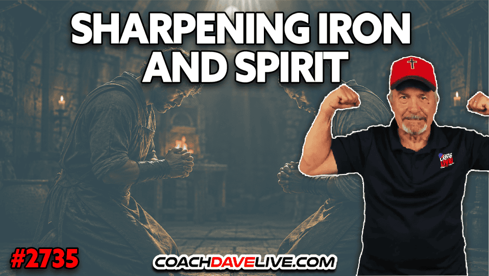 SHARPENING IRON AND SPIRIT | 8-24-2026