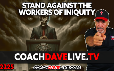 STAND AGAINST THE WORKERS OF INIQUITY | 8-26-2024