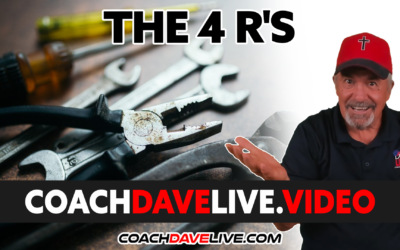 Coach Dave LIVE | 5-13-2022 | THE 4 R’s