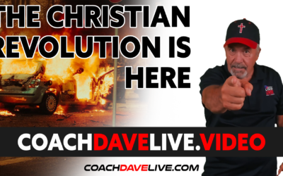 Coach Dave LIVE | 8-31-2021 | THE CHRISTIAN REVOLUTION IS HERE