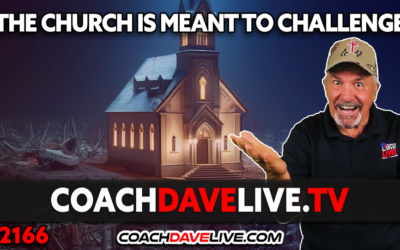 THE CHURCH IS MEANT TO CHALLENGE | 6-4-2024