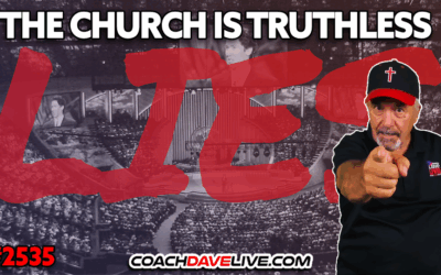 THE CHURCH IS TRUTHLESS | 11-10-2025