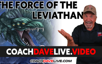 Coach Dave LIVE | 9-28-2021 | THE FORCE OF THE LEVIATHAN