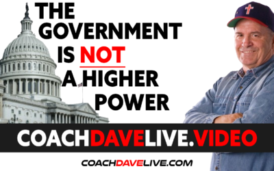 Coach Dave LIVE | 6-14-2021 | THE GOVERNMENT IS NOT A HIGHER POWER