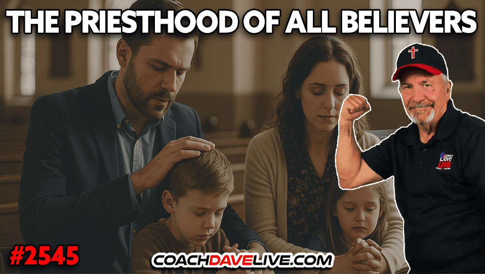 THE PRIESTHOOD OF ALL BELIEVERS | 11-24-2025