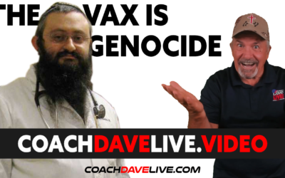 Coach Dave LIVE | 8-18-2021 | THE VAX IS GENOCIDE!