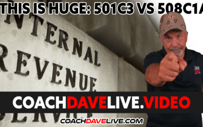 Coach Dave LIVE | 11-8-2021 | THIS IS HUGE: 501c3 VS 508c1a