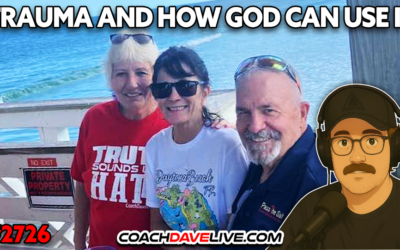 TRAUMA AND HOW GOD CAN USE IT | 8-11-2026