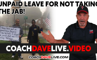Coach Dave LIVE | 10-12-2021 | UNPAID LEAVE FOR NOT TAKING THE JAB!