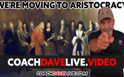 Coach Dave LIVE | 1-11-2022 | WE’RE MOVING TO ARISTOCRACY