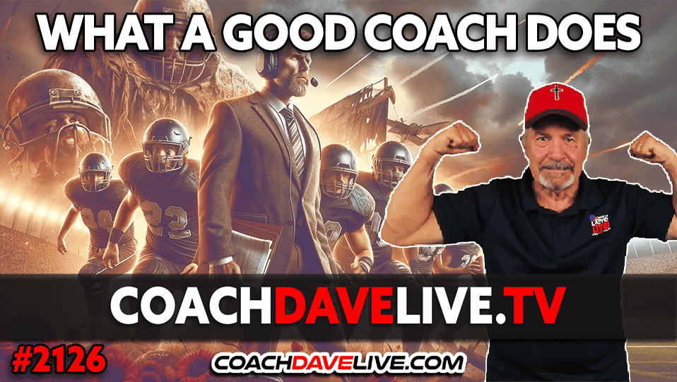 WHAT A GOOD COACH DOES | 4-9-2024