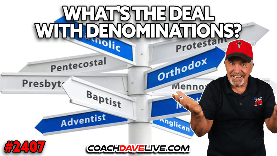 WHAT’S THE DEAL WITH DENOMINATIONS? | 5-12-2025