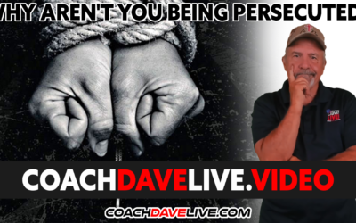 Coach Dave LIVE | 11-2-2021 | WHY AREN’T YOU BEING PERSECUTED?