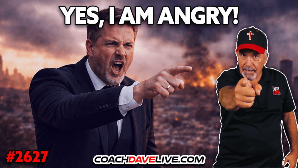 YES, I AM ANGRY! | 3-24-2026