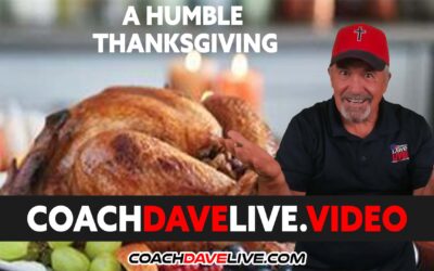 Coach Dave LIVE | 11-25-21 | HUMBLE THANKSGIVING